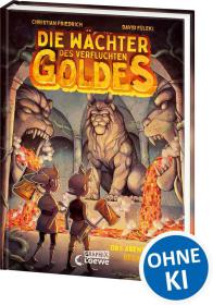 das Cover von Die Wächter des Verfluchten Goldes - Das Abenteuer beginnt (Band 1)