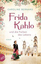 das Cover von Frida Kahlo und die Farben des Lebens