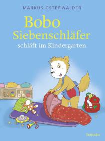 das Cover von Bobo Siebenschläfer schläft im Kindergarten