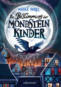 das Cover von Die Bestimmung der Mondsteinkinder