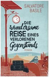das Cover von Die wundersame Reise eines verlorenen Gegenstands