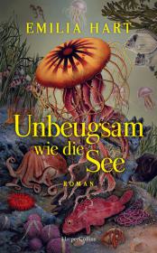 das Cover von Unbeugsam wie die See
