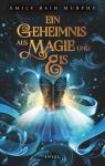 das Cover von Ein Geheimnis aus Eis und Magie