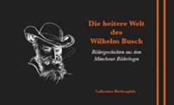 das Cover von Die heitere Welt des Wilhelm Busch