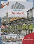 das Cover von Die Stadt im Wandel der Zeit