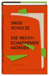 das Cover von Ingo Schulze: Die rechtschaffenen Mörder