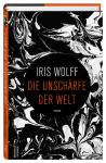 das Cover von Die Unschärfe der Welt
