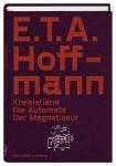 das Cover von Kreisleriana / Die Automate / Der Magnetiseu