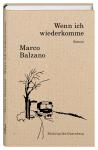 das Cover von Marco Balzano: Wenn ich wiederkomme