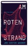 das Cover von Jan Costin Wagner: Am roten Strand