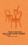das Cover von Robert Seethaler: Das Café ohne Namen