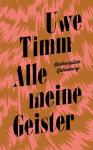 das Cover von Uwe Timm: Alle meine Geister