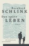 das Cover von Bernhard Schlink: Das späte Leben