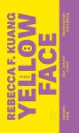 das Cover von Rebecca F. Kuang: Yellowface
