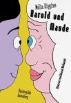 Colin Higgins, Deborah Moldawski (Ill.): Harold und Maude das Cover von Colin Higgins, Deborah Moldawski (Ill.): Harold und Maude