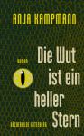 das Cover von Die Wut ist ein heller Stern