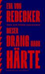 das Cover von Dieser Drang nach Härte