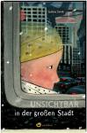 das Cover von Sydney Smith: Unsichtbar in der großen Stadt
