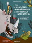 das Cover von Von Schildflöten, Herdmännchen und Großmaulnashörnern