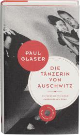 das Cover von Die Tänzerin von Auschwitz