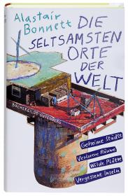 das Cover von Die seltsamsten Orte der Welt