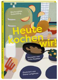 das Cover von Heute kochen wir!