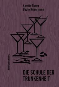 das Cover von Die Schule der Trunkenheit