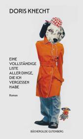 das Cover von Eine vollständige Liste aller Dinge, die ich vergessen habe