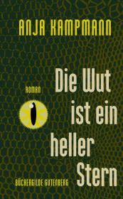 das Cover von Die Wut ist ein heller Stern
