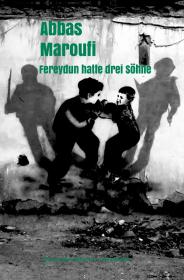 das Cover von Fereydun hatte drei Söhne