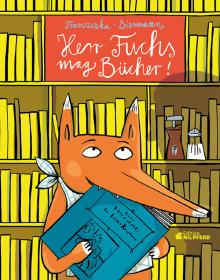 das Cover von Herr Fuchs mag Bücher!