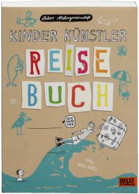 das Cover von Kinder Künstler Reisebuch