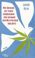 das Cover von Wie Grischa mit einer verwegenen Idee beinahe den Weltfrieden auslöste
