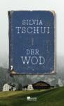 das Cover von Silvia Tschui: Der Wod