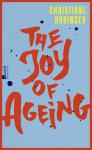 das Cover von The Joy of Ageing