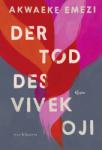 das Cover von Akwaeke Emezi: Der Tod des Vivek Oji