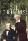 das Cover von Die Grimms