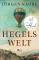 das Cover von Jürgen Kaube: Hegels Welt