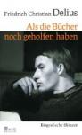 das Cover von Als die Bücher noch geholfen haben