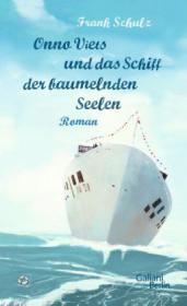 das Cover von Onno Viets und das Schiff der baumelnden Seelen