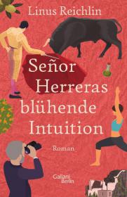 das Cover von Señor Herreras blühende Intuition