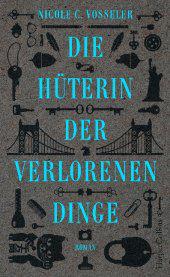 das Cover von Die Hüterin der verlorenen Dinge