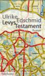 das Cover von Ulrike Edschmid: Levys Testament