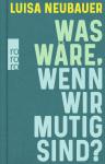 das Cover von Was wäre, wenn wir mutig sind?