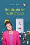 das Cover von Muttermund tut Wahrheit kund