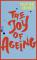 die Abbildung von The Joy of Ageing