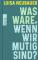 die Abbildung von Was wäre, wenn wir mutig sind?