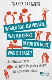 das Cover von Woher soll ich wissen, was ich denke, bevor ich höre, was ich sage?