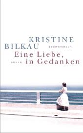 das Cover von Eine Liebe, in Gedanken